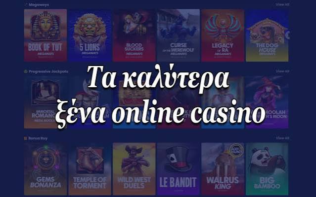 Ξένα Online Casino Οδηγός για την Επιλογή του Ιδανικού σας Καζίνο